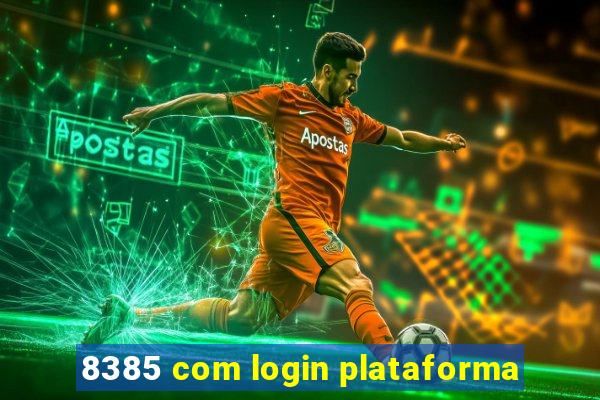 8385 com login plataforma